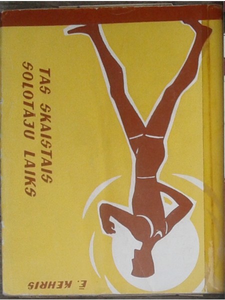 Tas skaistais soļotāju laiks