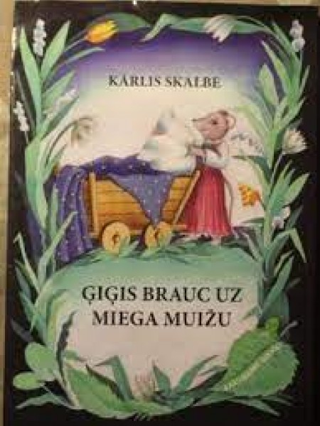 Ģiģis brauc uz miega muižu