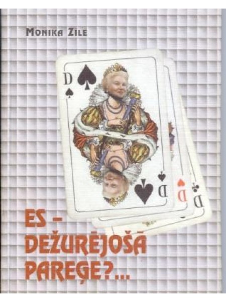 Es - dežurējošā pareģe?...