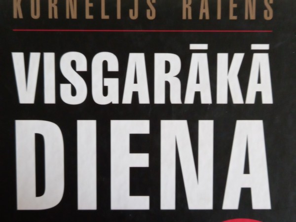 Visgarākā diena