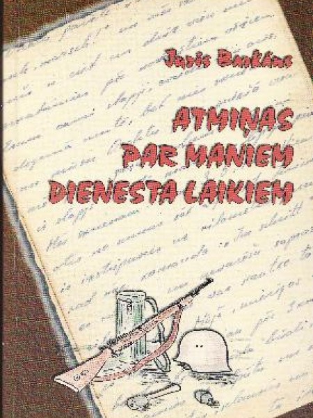 Atmiņas par maniem dienesta laikiem