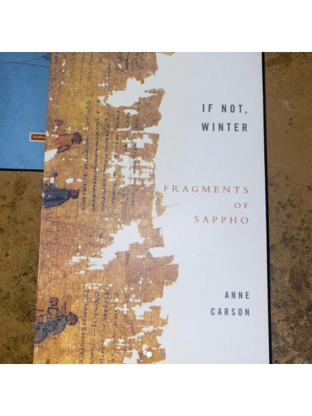 If Not, Winter Fragments of Sappho