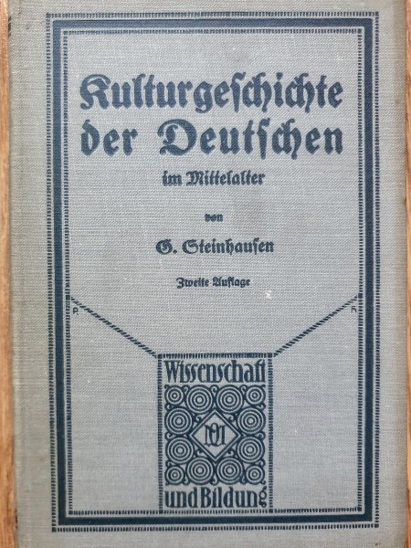 Kulturgeschichte der Deutschen im Mittelalter