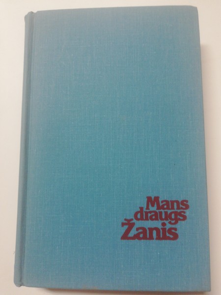 Mans draugs Žanis