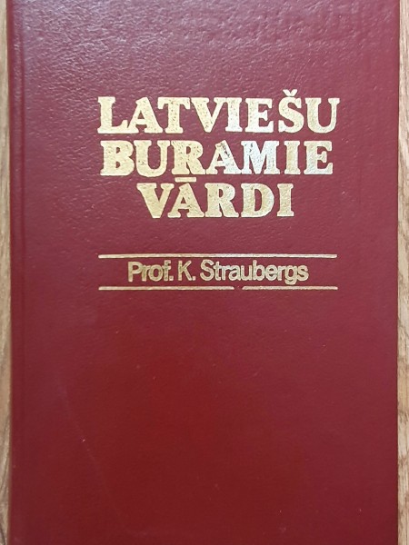 Latviešu buramie vārdi I un II sējums