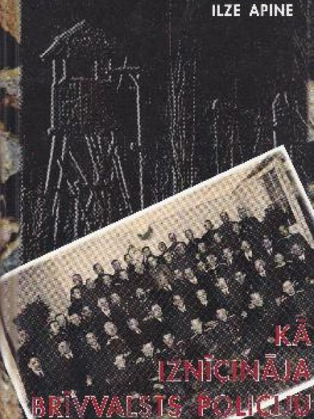 Kā iznīcināja brīvvalsts policiju