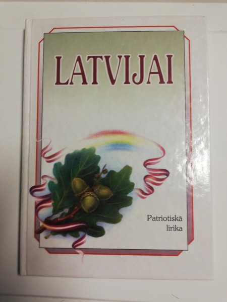 Latvijai. Patriotiskā lirika