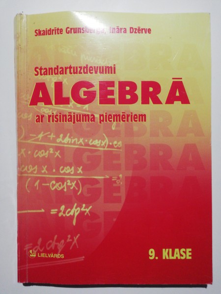 Standartuzdevumi algebrā ar risinājumu piemēriem 9. klase