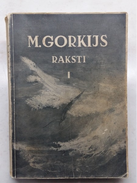 Gorkijs Raksti I