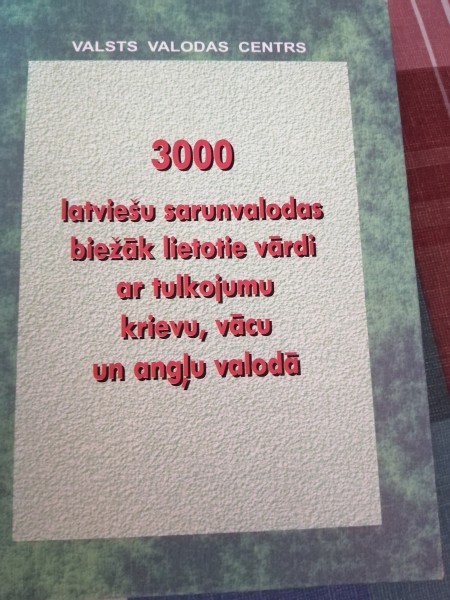 3000 latviešu sarunvalodas biežāk lietotie vārdi ar tulkojumu krievu, vācu un angļu valodā