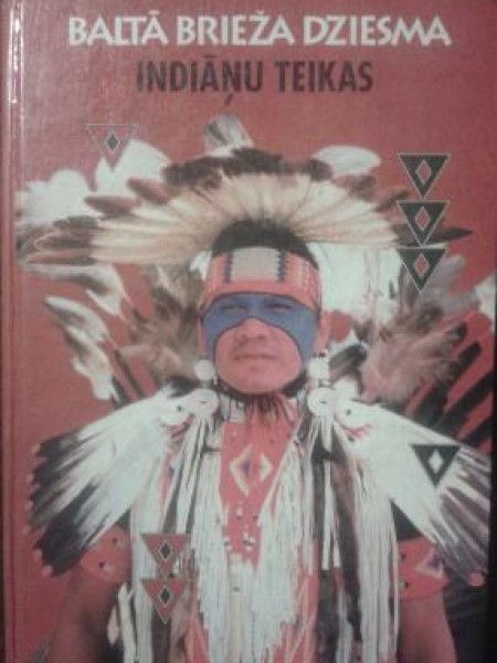 Baltā brieža dziesma. Indiāņu teikas