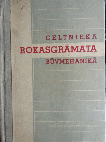Celtnieka rokasgrāmata būvmehānikā