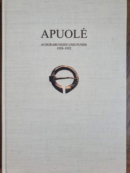 Apuolė. Ausgrabungen und Funde 1928-1932