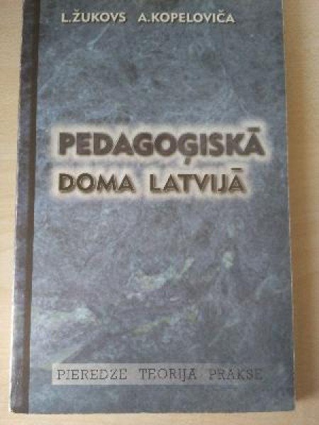 Skolotāju izglītība un pedagoģiskā doma Latvijā