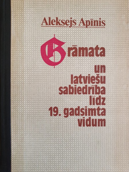 Grāmata un latviešu sabiedrība līdz 19. gadsimta vidum