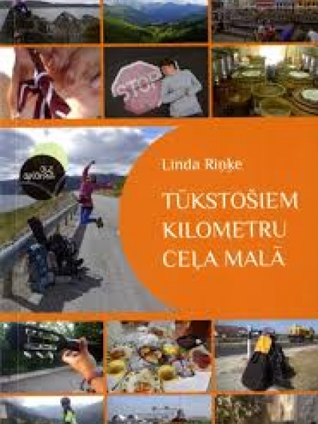 Tūkstošiem kilometru ceļa malā