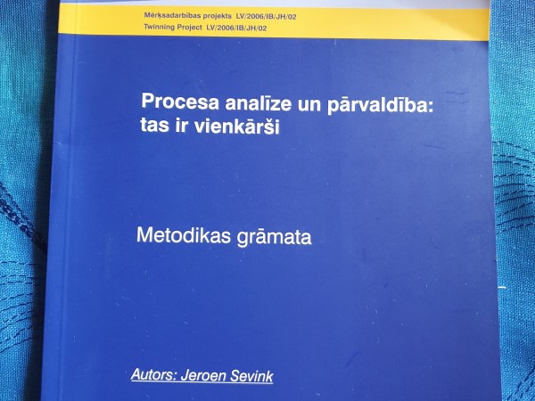 Procesa analīze un pārvaldība:tas ir vienkārši. Metodikas grāmata