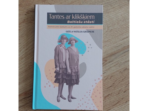 Tantes ar klikšķiem. Baltiešu stāsti