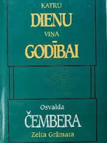 Katru dienu viņa godībai