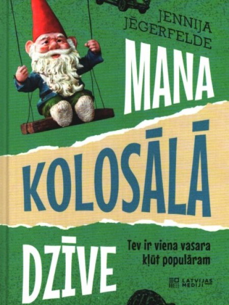 Mana kolosālā dzīve