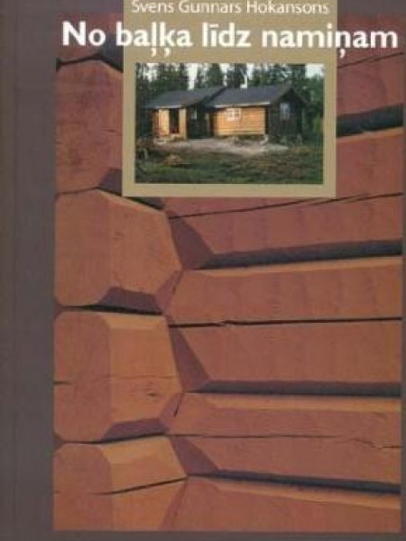 No baļķa līdz namiņam