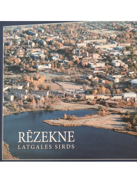 Rēzekne Latgales sirds