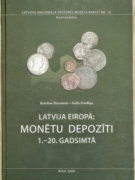 Latvija Eiropā: Monētu depozīti 1.-20. gadsimtā