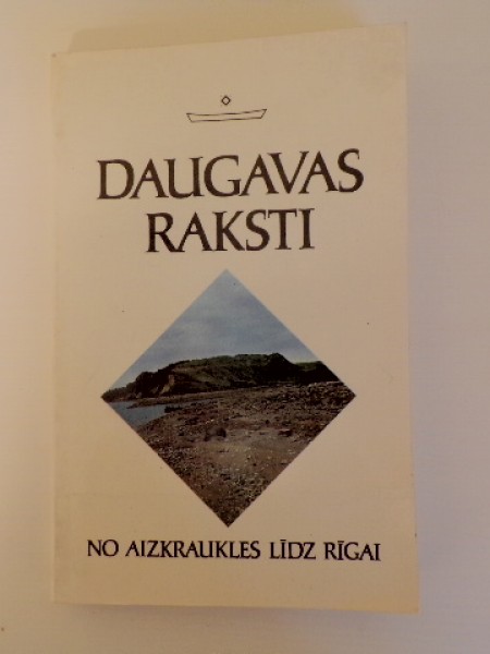 Daugavas raksti. No Aizkraukles līdz Rīgai