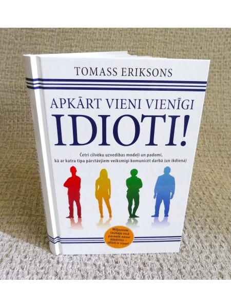 Apkārt vieni vienīgi idioti