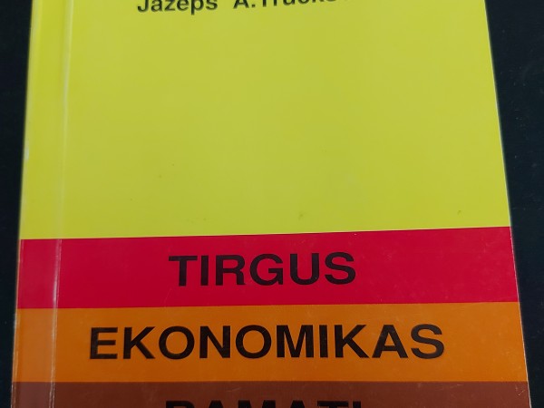 Tirgus ekonomikas pamati. I daļa