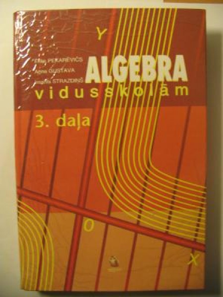 Algebra vidusskolai 3. daļa