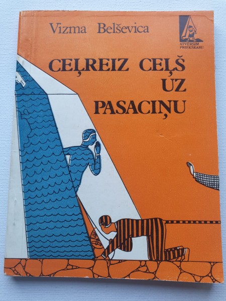 Ceļreiz ceļš uz pasaciņu