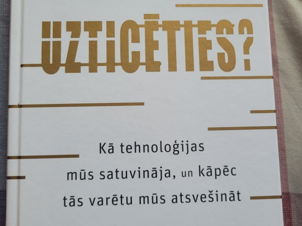 Kam uzticēties?