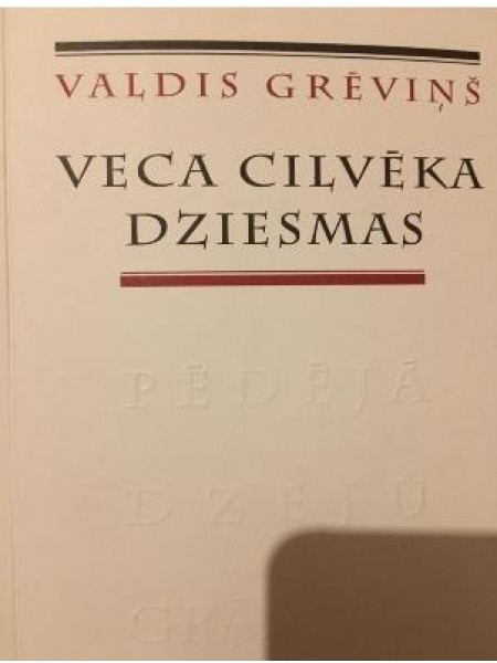 Veca cilvēka dziesmas