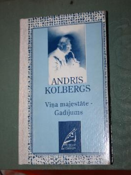 Viņa majestāte - Gadījums