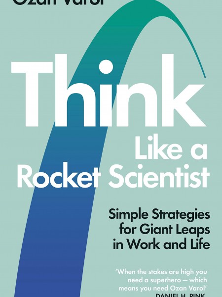 Think like a Rocket Scientist