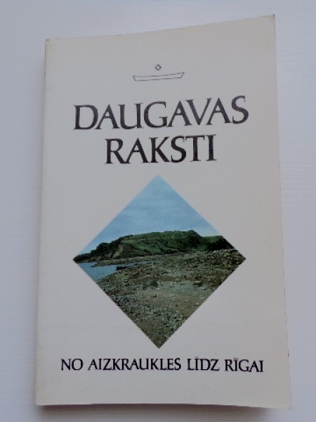 Daugavas raksti. No Aizkraukles līdz Rīgai
