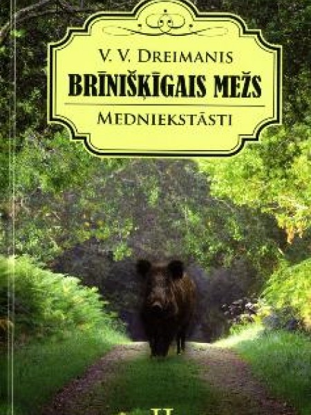 Brīnišķīgais mežs. 2.daļa