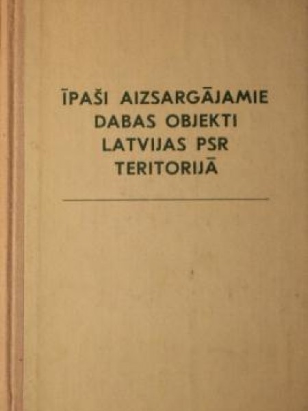 Īpaši aizsargājamie dabas objekti Latvijas PSR teritorijā