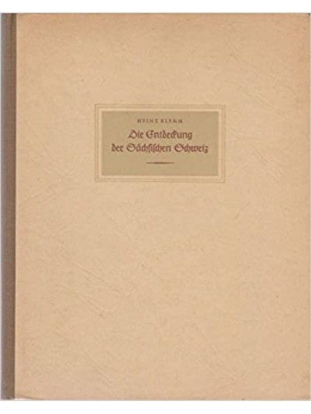 Die Entdeckung der Sachsichen Schweiz.