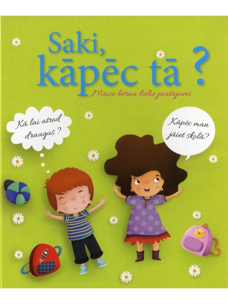 Saki, kāpēc tā?