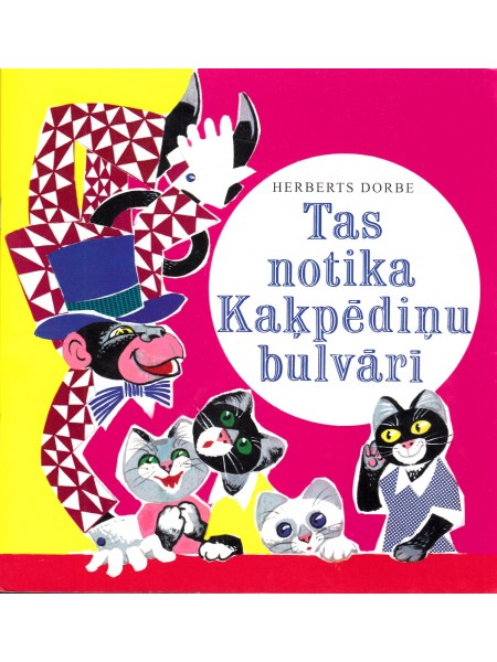 Tas notika Kaķpēdiņu bulvārī