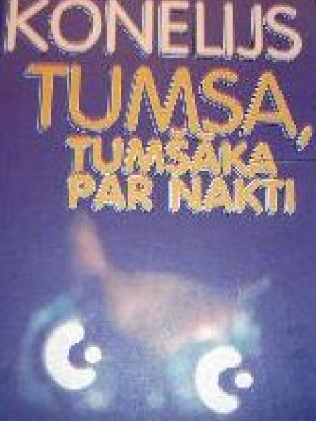 Tumsa, tumšāka par nakti