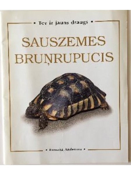 Tev ir jauns draugs Sauszemes bruņrupucis