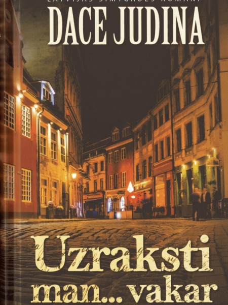 Uzraksti man... vakar