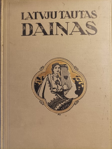 Latvju tautas daiņas (I un II sēj.)