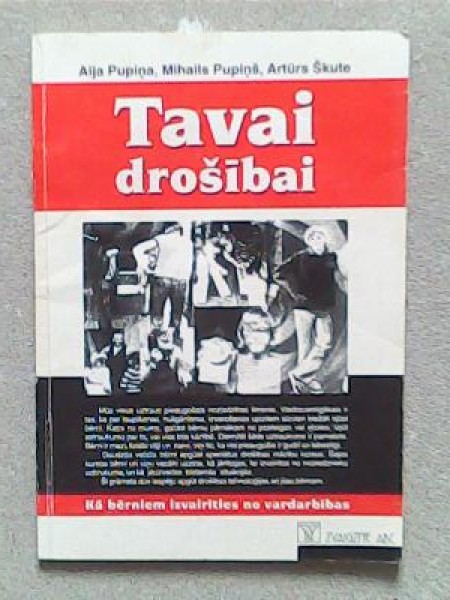 Tavai drošībai