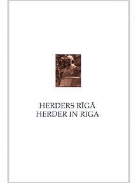 Herders Rīgā. Herder in Riga