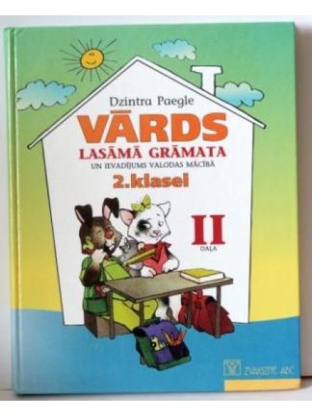 Vārds .Lasāmā grāmata un ievadījums valodas mācībā 2.klasei II daļa