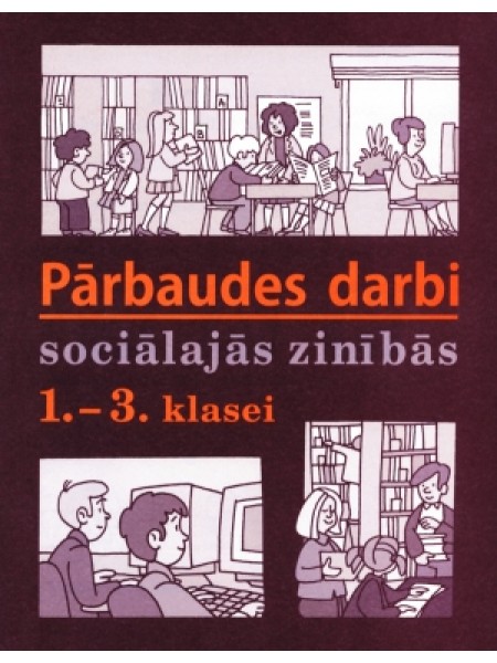 Pārbaudes darbi sociālajās zinībās 1.-3.klasei